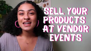 Tips For Selling Products At Your First Vendor Event | Craft Fairs, Art Shows, Festivals, etc.